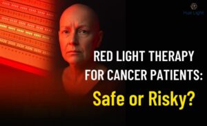 Is Red Light Therapy Safe for Cancer Patients