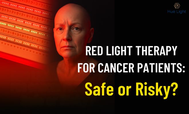 Is Red Light Therapy Safe for Cancer Patients